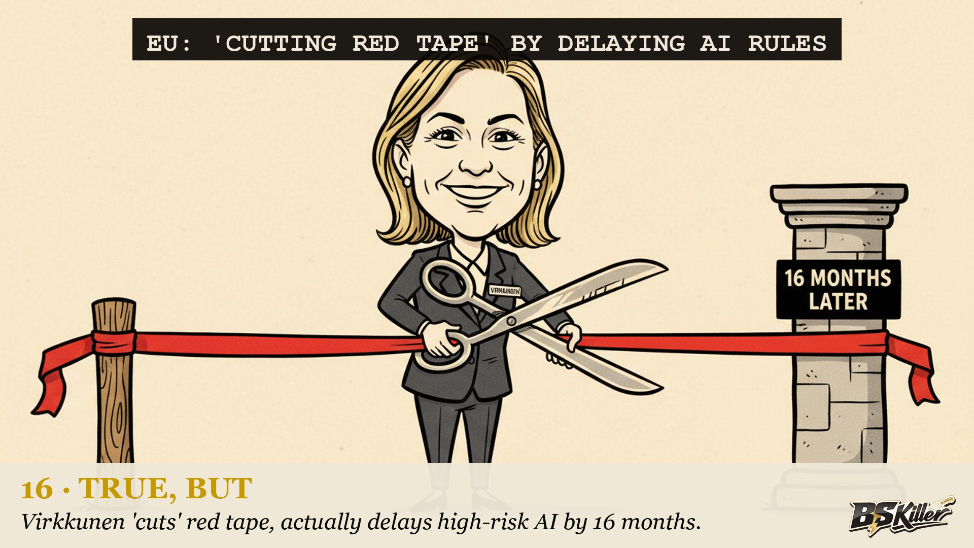 The EU delayed its AI Act's expensive rules by 16 months and called it cutting red tape.