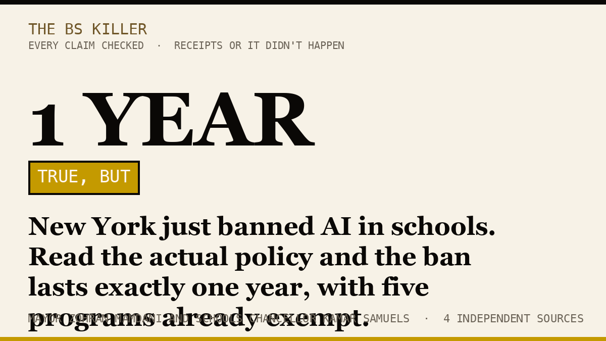 New York just banned AI in schools. Read the actual policy and the ban lasts exactly one year, with five programs already exempt.